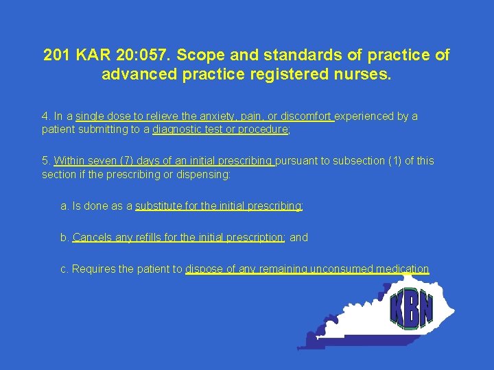 201 KAR 20: 057. Scope and standards of practice of advanced practice registered nurses.