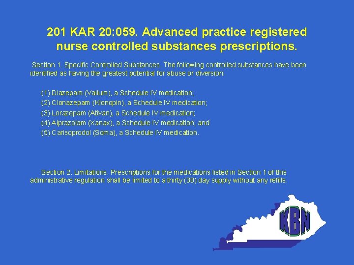 201 KAR 20: 059. Advanced practice registered nurse controlled substances prescriptions. Section 1. Specific