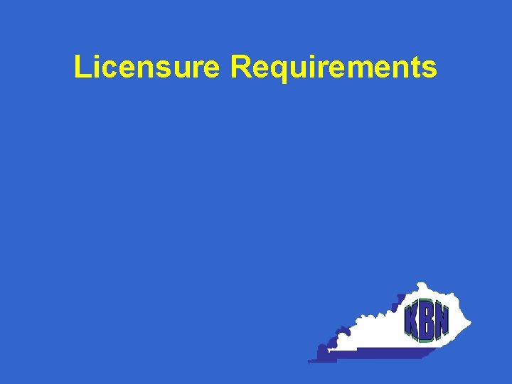 Licensure Requirements 