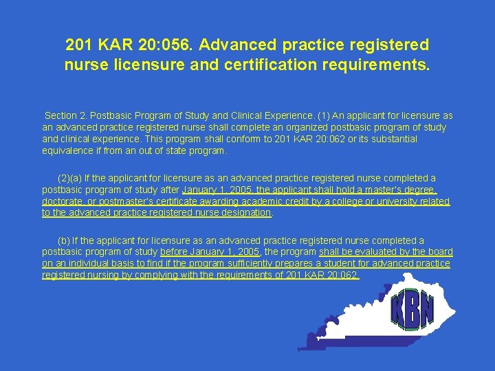 201 KAR 20: 056. Advanced practice registered nurse licensure and certification requirements. Section 2.