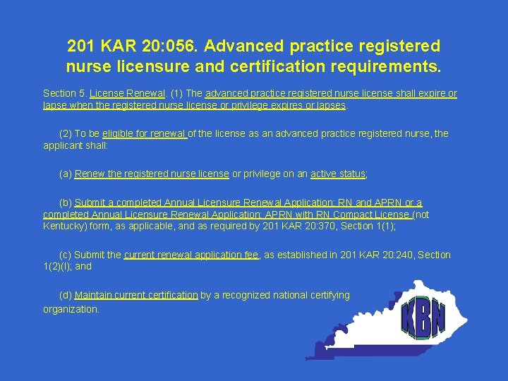 201 KAR 20: 056. Advanced practice registered nurse licensure and certification requirements. Section 5.