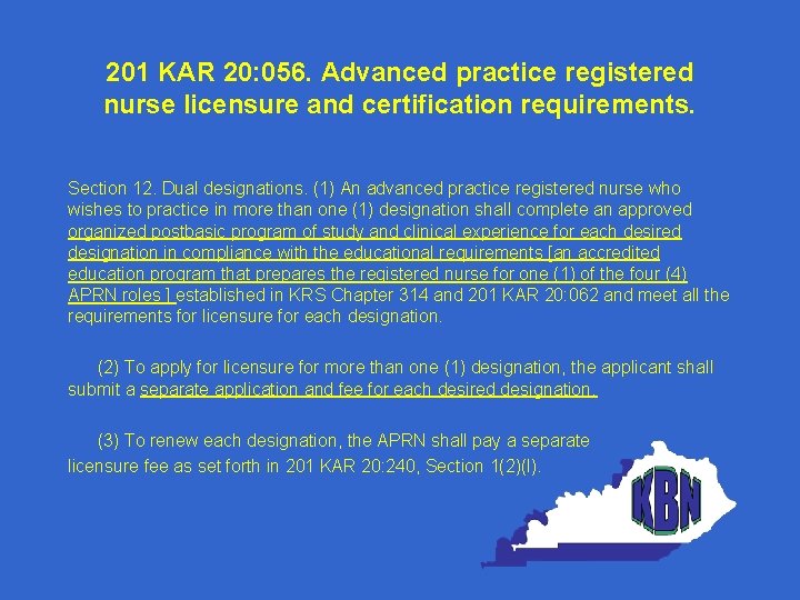 201 KAR 20: 056. Advanced practice registered nurse licensure and certification requirements. Section 12.