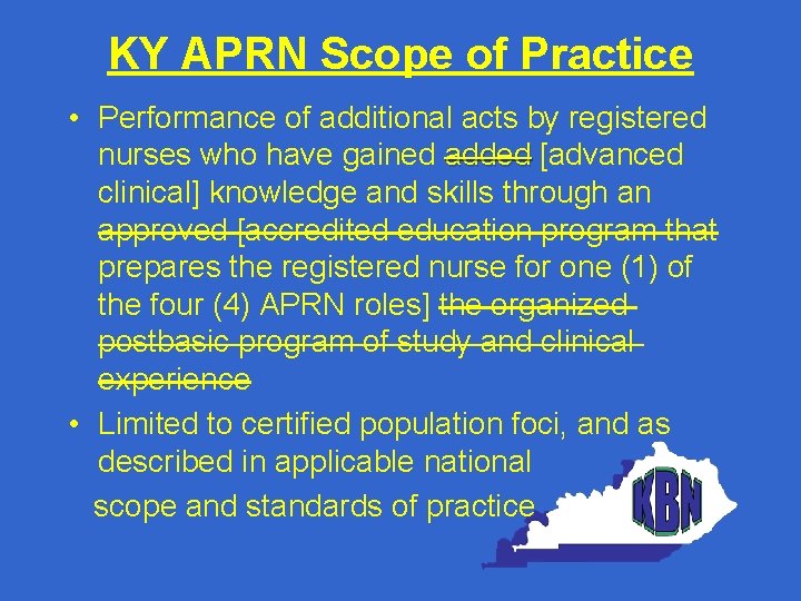 KY APRN Scope of Practice • Performance of additional acts by registered nurses who