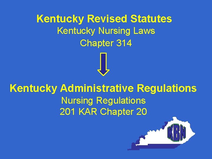 Kentucky Revised Statutes Kentucky Nursing Laws Chapter 314 Kentucky Administrative Regulations Nursing Regulations 201