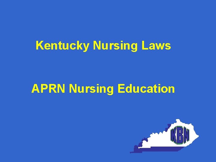 Kentucky Nursing Laws APRN Nursing Education 