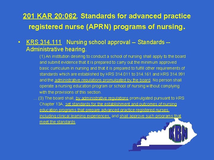 201 KAR 20: 062. Standards for advanced practice registered nurse (APRN) programs of nursing.