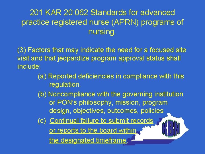 201 KAR 20: 062 Standards for advanced practice registered nurse (APRN) programs of nursing.
