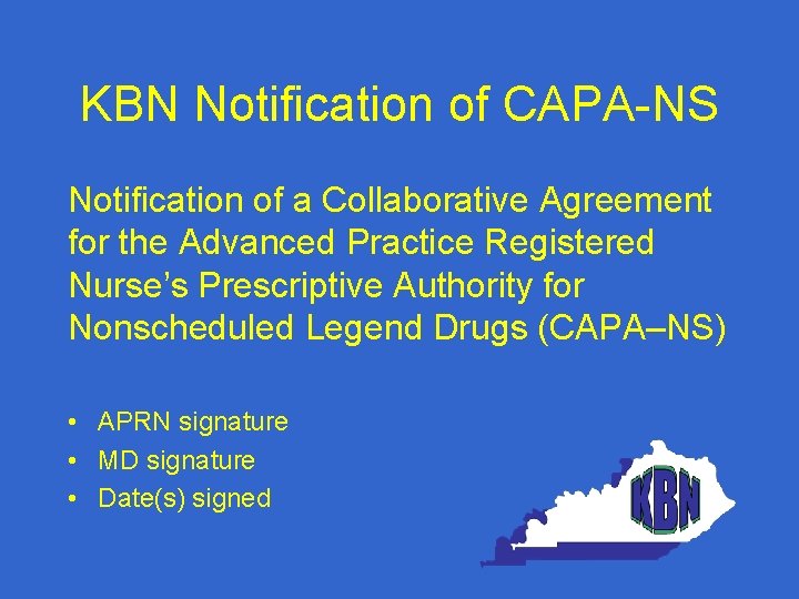 KBN Notification of CAPA-NS Notification of a Collaborative Agreement for the Advanced Practice Registered