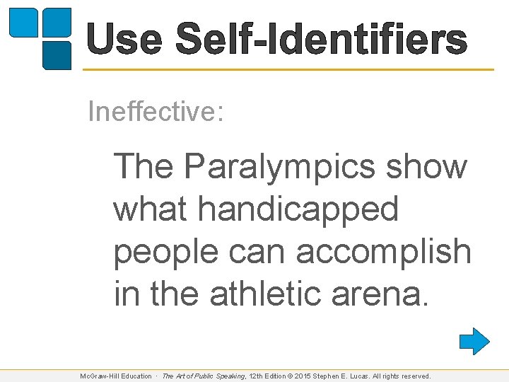 Use Self-Identifiers Ineffective: The Paralympics show what handicapped people can accomplish in the athletic