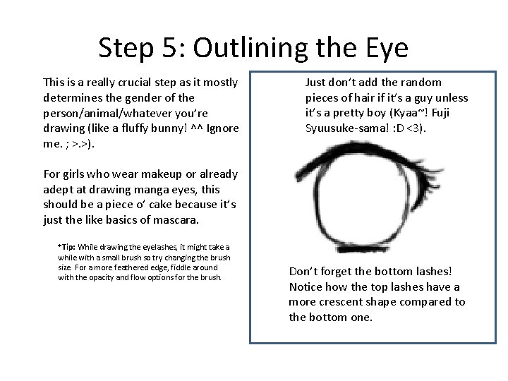 Step 5: Outlining the Eye This is a really crucial step as it mostly