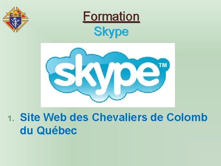 Formation Skype 1. Site Web des Chevaliers de Colomb du Québec 