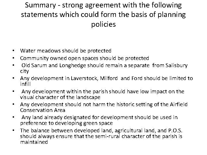 Summary - strong agreement with the following statements which could form the basis of