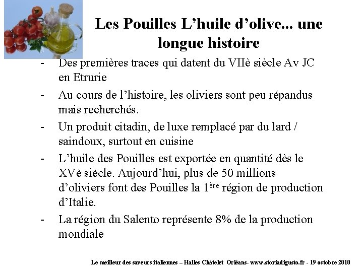 Les Pouilles L’huile d’olive. . . une longue histoire - - Des premières traces