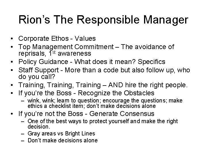 Rion’s The Responsible Manager • Corporate Ethos - Values • Top Management Commitment –