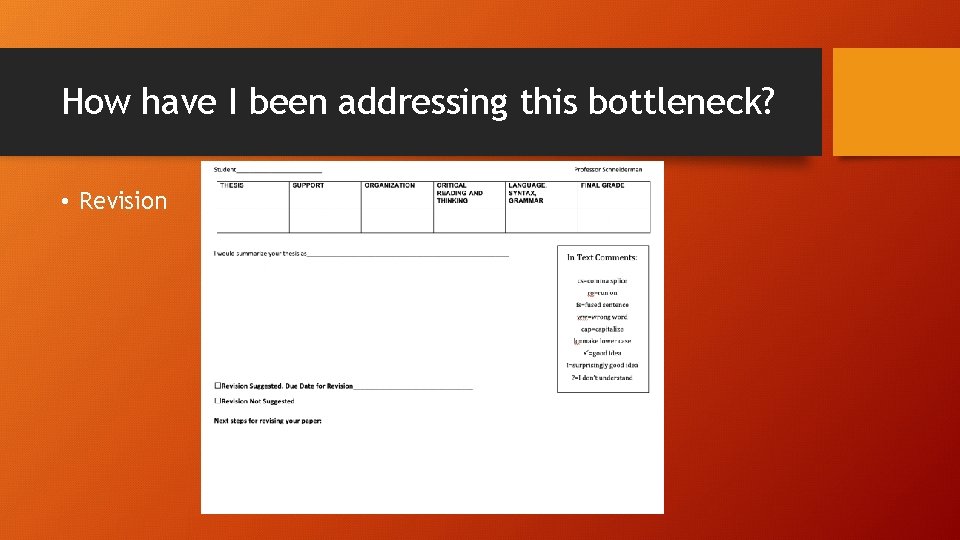 How have I been addressing this bottleneck? • Revision 