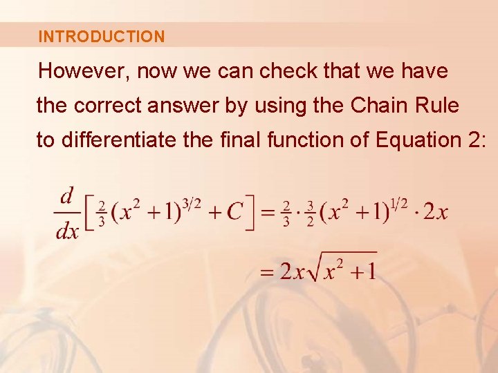INTRODUCTION However, now we can check that we have the correct answer by using INTRODUCTION However, now we can check that we have the correct answer by using