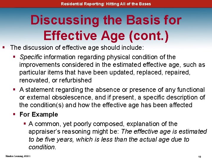 Residential Reporting: Hitting All of the Bases Discussing the Basis for Effective Age (cont.