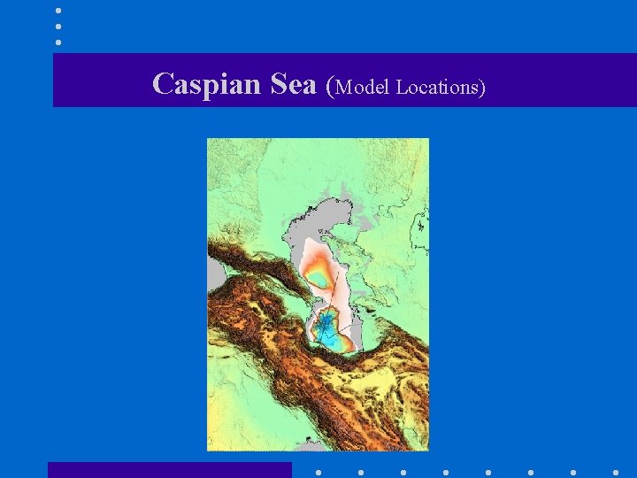 Caspian Sea (Model Locations) 