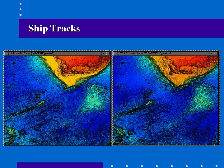 Ship Tracks 