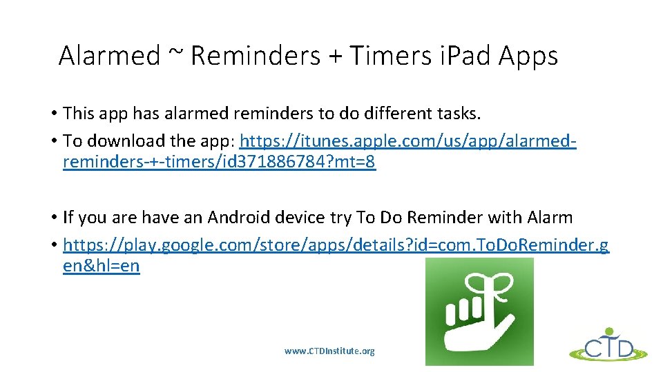 Alarmed ~ Reminders + Timers i. Pad Apps • This app has alarmed reminders