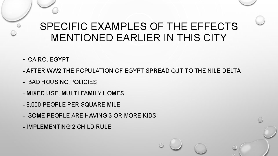 SPECIFIC EXAMPLES OF THE EFFECTS MENTIONED EARLIER IN THIS CITY • CAIRO, EGYPT -