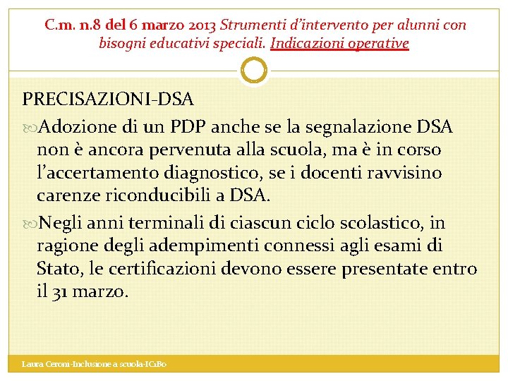  C. m. n. 8 del 6 marzo 2013 Strumenti d’intervento per alunni con