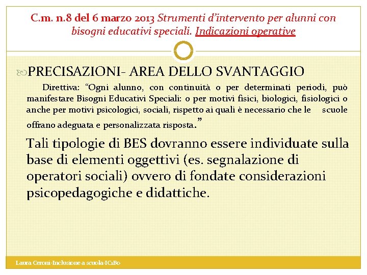 C. m. n. 8 del 6 marzo 2013 Strumenti d’intervento per alunni con bisogni