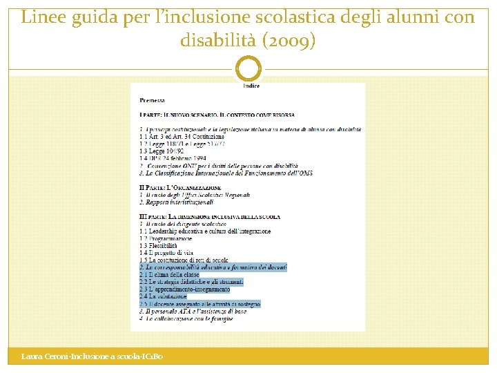 Linee guida per l’inclusione scolastica degli alunni con disabilità (2009) Laura Ceroni-Inclusione a scuola-IC