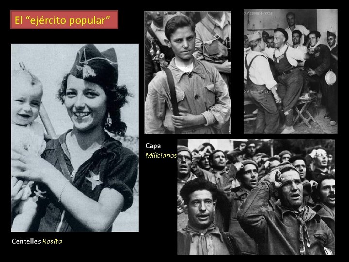 El “ejército popular” Capa Milicianos Centelles Rosita 