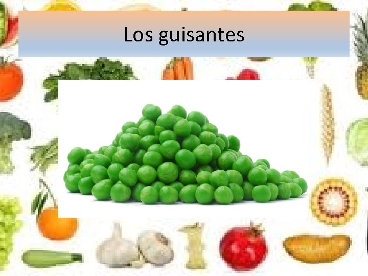 Los guisantes 