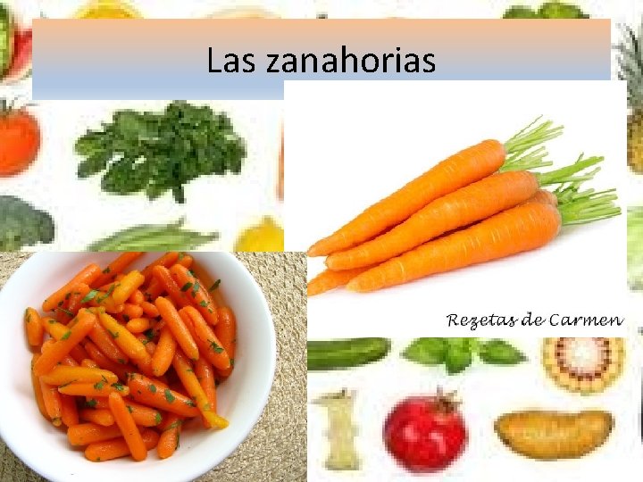 Las zanahorias 