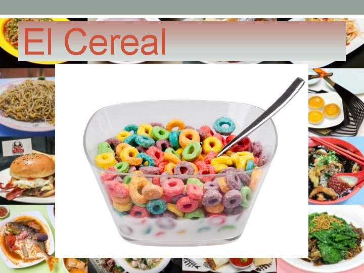 El Cereal 