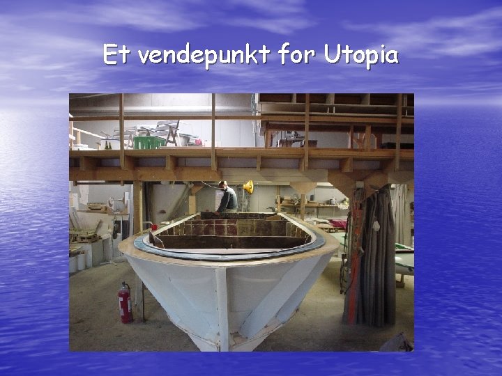 Et vendepunkt for Utopia 