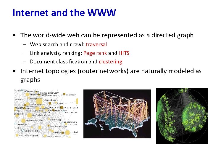 Internet and the WWW • The world-wide web can be represented as a directed