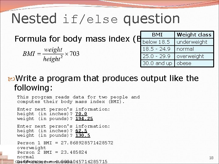 Nested if/else question BMI below 18. 5 - 24. 9 25. 0 - 29.