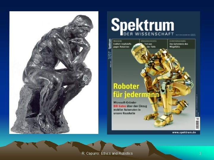 R. Capurro: Ethics and Robotics 3 