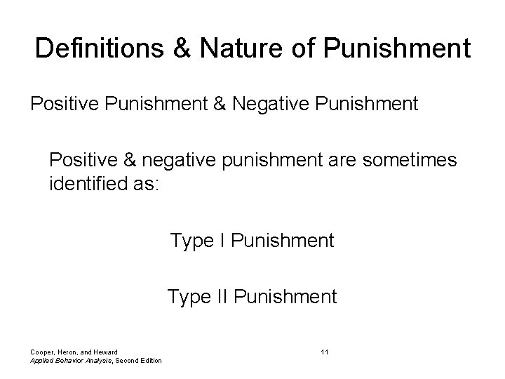 Definitions & Nature of Punishment Positive Punishment & Negative Punishment Positive & negative punishment