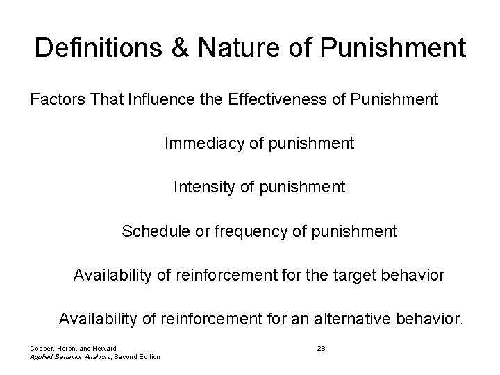 Definitions & Nature of Punishment Factors That Influence the Effectiveness of Punishment Immediacy of