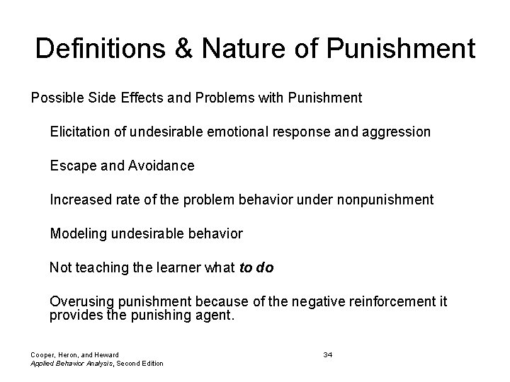 Definitions & Nature of Punishment Possible Side Effects and Problems with Punishment Elicitation of