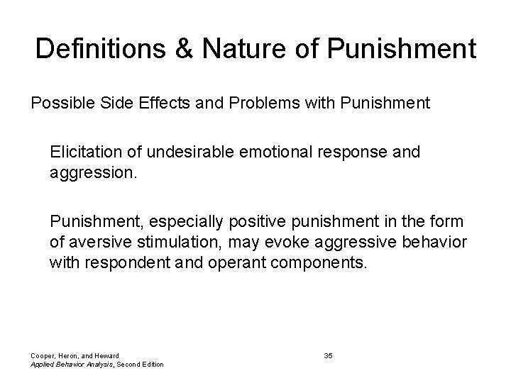 Definitions & Nature of Punishment Possible Side Effects and Problems with Punishment Elicitation of