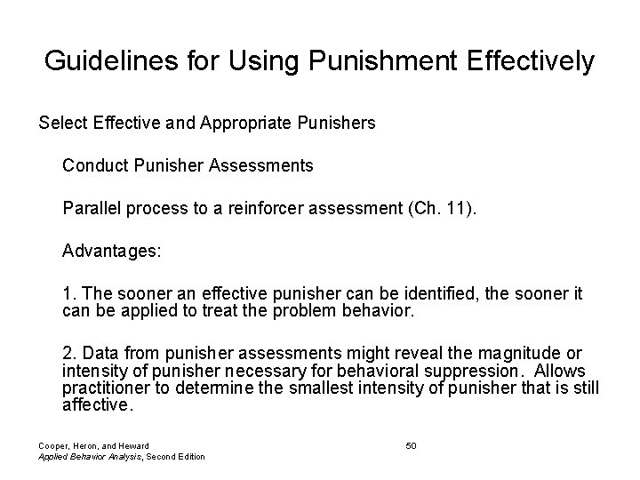 Guidelines for Using Punishment Effectively Select Effective and Appropriate Punishers Conduct Punisher Assessments Parallel