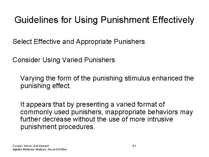 Guidelines for Using Punishment Effectively Select Effective and Appropriate Punishers Consider Using Varied Punishers