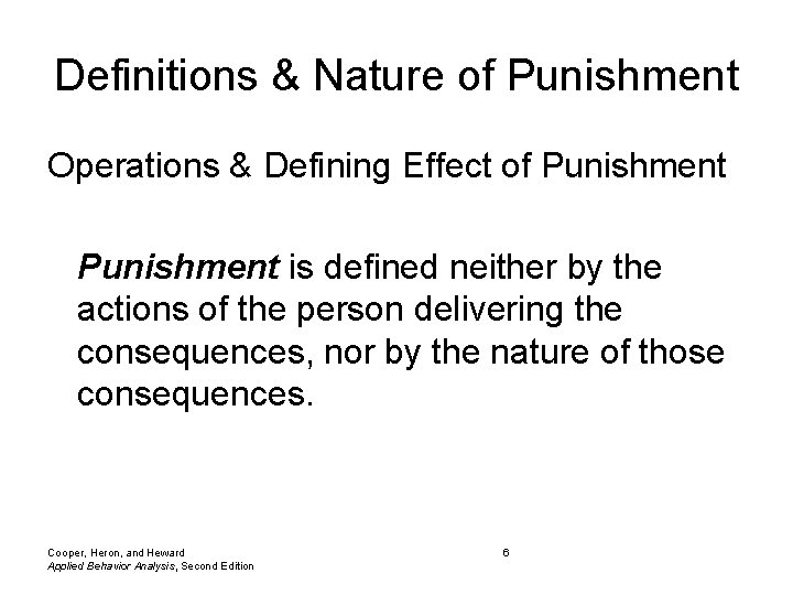 Definitions & Nature of Punishment Operations & Defining Effect of Punishment is defined neither