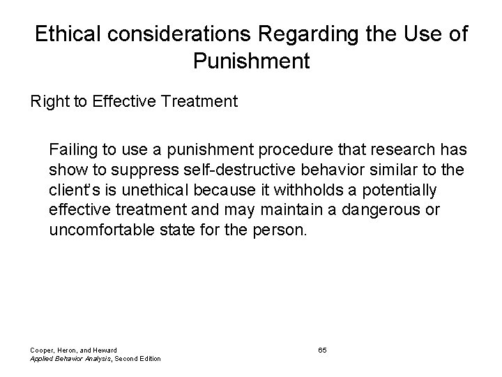 Ethical considerations Regarding the Use of Punishment Right to Effective Treatment Failing to use