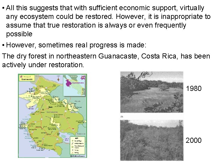 • All this suggests that with sufficient economic support, virtually any ecosystem could • All this suggests that with sufficient economic support, virtually any ecosystem could
