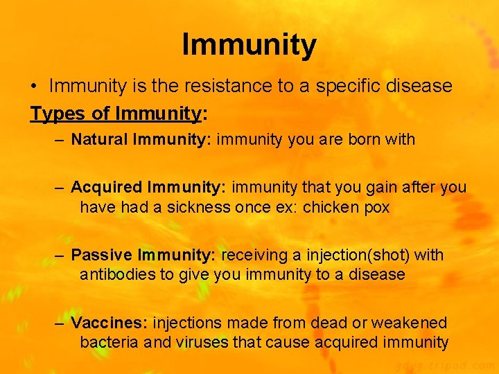 Immunity • Immunity is the resistance to a specific disease Types of Immunity: –