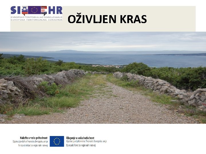 OŽIVLJEN KRAS OŽIVLJEN KRAS
