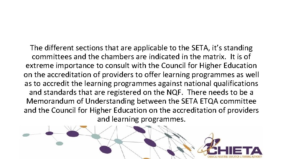 The different sections that are applicable to the SETA, it’s standing committees and the