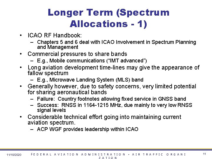 Longer Term (Spectrum Allocations - 1) • ICAO RF Handbook: – Chapters 5 and