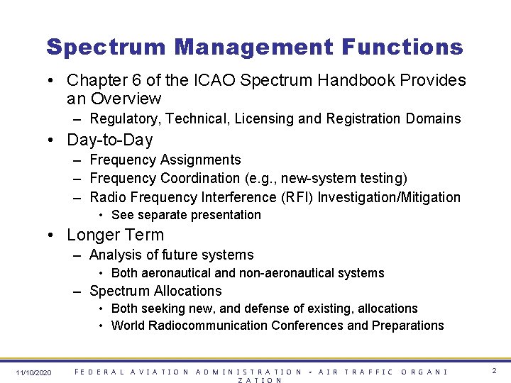 Spectrum Management Functions • Chapter 6 of the ICAO Spectrum Handbook Provides an Overview